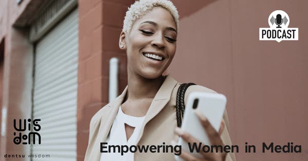 Empowering Women in Media: Insights from dentsu's Trailblazers
